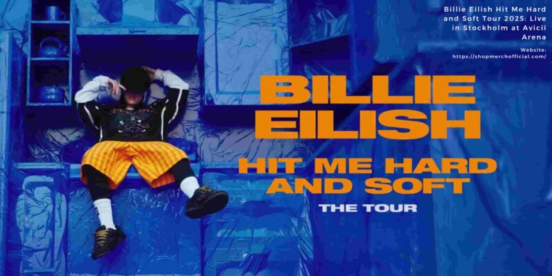 Billie Eilish Hit Me Hard and Soft Tour 2025 Live in Stockholm at Avicii Arena