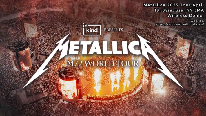 Metallica 2025 Tour April 19 Syracuse, NY JMA Wireless Dome