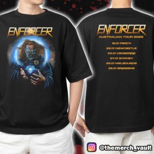 Official Band Enforcer Australian Tour 2025 With Tour Dates Print On Back Unisex T-Shirt