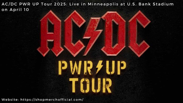 ACDC PWR UP Tour 2025 April 10