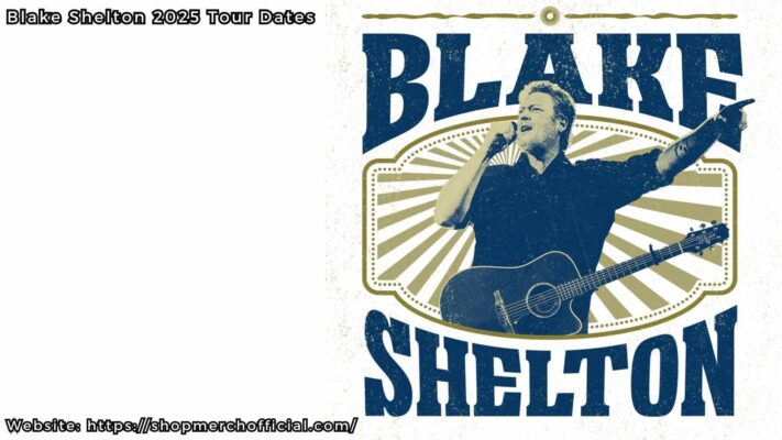 Blake Shelton 2025 Tour Dates