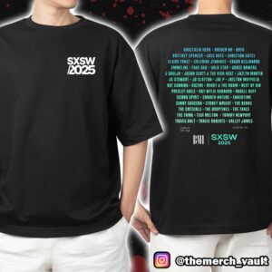 SXSW 2025 Music Festival March 11-14 2025 At Austin TX Lineup Print On Back Unisex T-Shirt